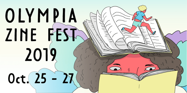 Olympia Zine Fest image. An illustration of a person with curly bobbed hair reading a book. They have an open book on their head and a runner with blonde hair is running across the pages.