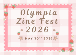 Olympia Zine Fest 2026. May 30, 2026. Poster image is a pink gingham tablecloth with a border and illustrations of strawberries and flowers.